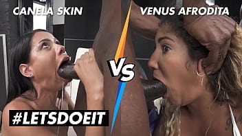 Letsdoeit - Canela Skin Vs Venus Afrodita - Who's The Best free video